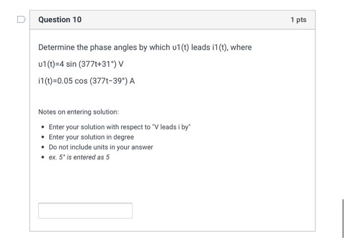 Solved Question 10 1 Pts Determine The Phase Angles By Which | Chegg.com