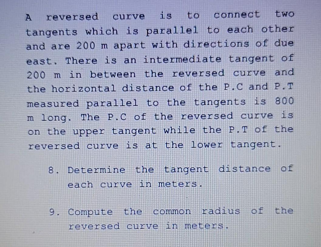 Solved А reversed curve is to connect two tangents which is | Chegg.com