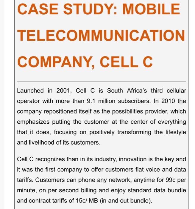 Solved CASE STUDY: MOBILE TELECOMMUNICATION COMPANY, CELL C | Chegg.com