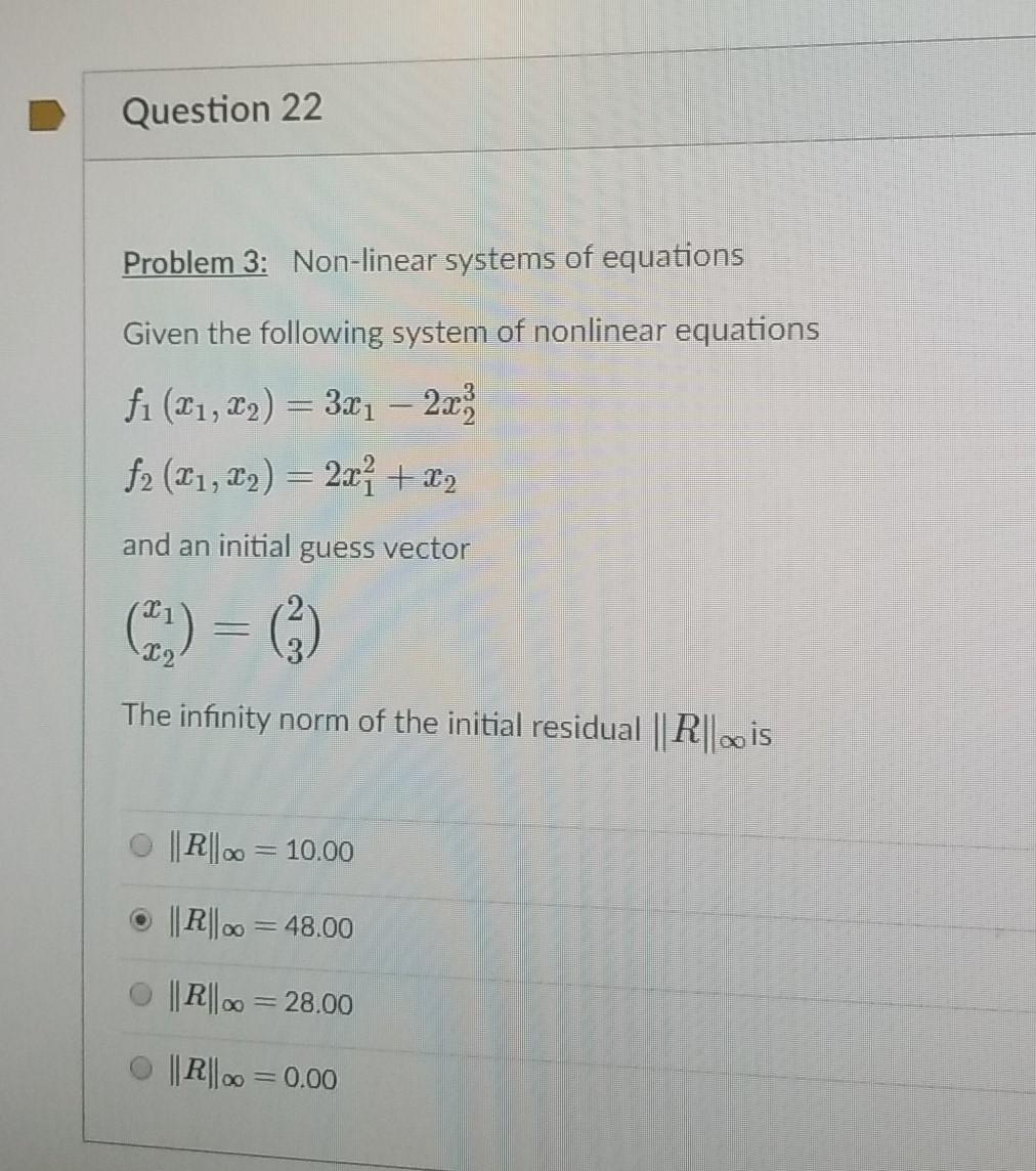 Solved Question 22 Problem 3: Non-linear Systems Of | Chegg.com