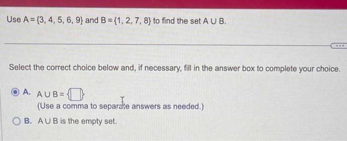 Solved Use A={3,4,5,6,9} And B={1,2,7,8} To Find The Set | Chegg.com