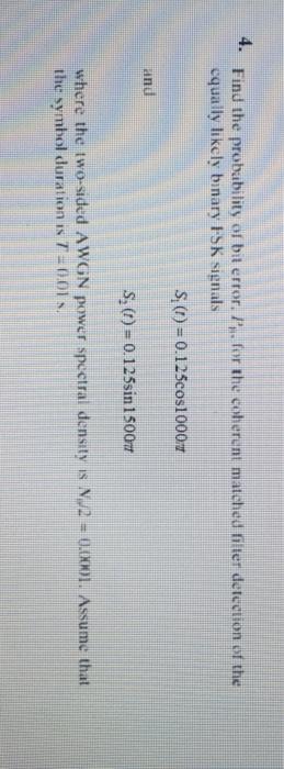4. Find the probability of bit error .. for the | Chegg.com