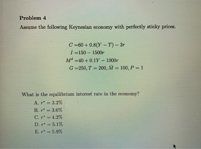 Solved Problem 4 Assume The Following Keynesian Economy With | Chegg.com