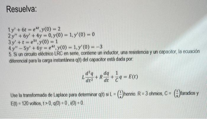 Resuelva: \[ \begin{array}{l} 1 . y^{\prime}+6 t=e^{4 t}, y(0)=2 \\ 2 . y^{\prime \prime}+6 y^{\prime}+4 y=0, y(0)=1, y^{\pri