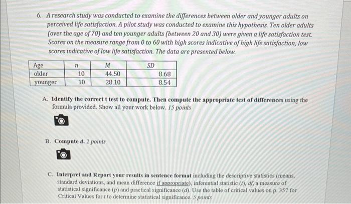 Solved 6. A research study was conducted to examine the | Chegg.com