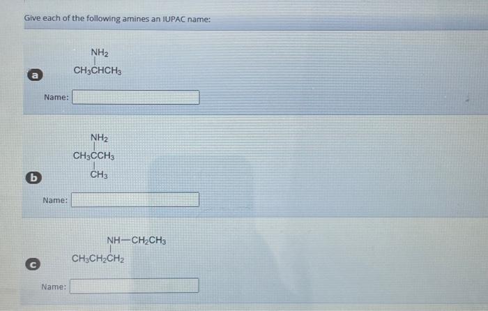 Solved Give Each Of The Following Amines An IUPAC Name Chegg Com