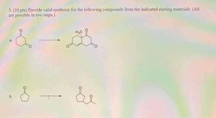 Solved 5. (10 pts) Provide valid synthesis for the following | Chegg.com