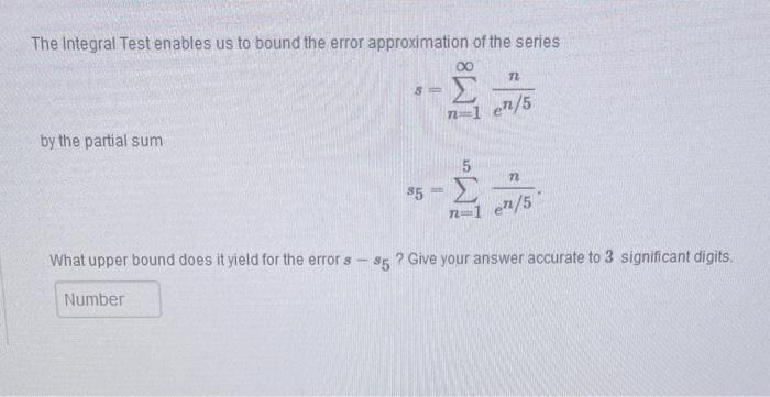 Solved The Integral Test enables us to bound the error | Chegg.com