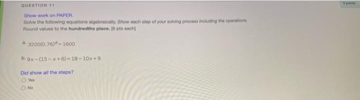 Solved QUESTION Show work on PAPER Solve the following | Chegg.com
