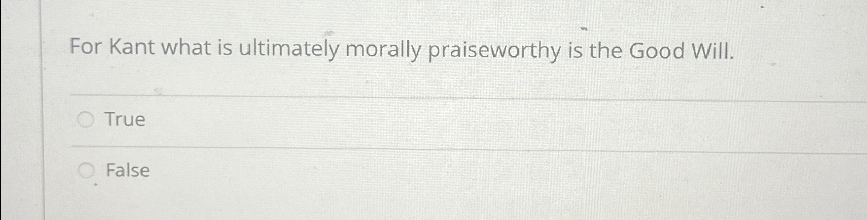 Solved For Kant what is ultimately morally praiseworthy is | Chegg.com