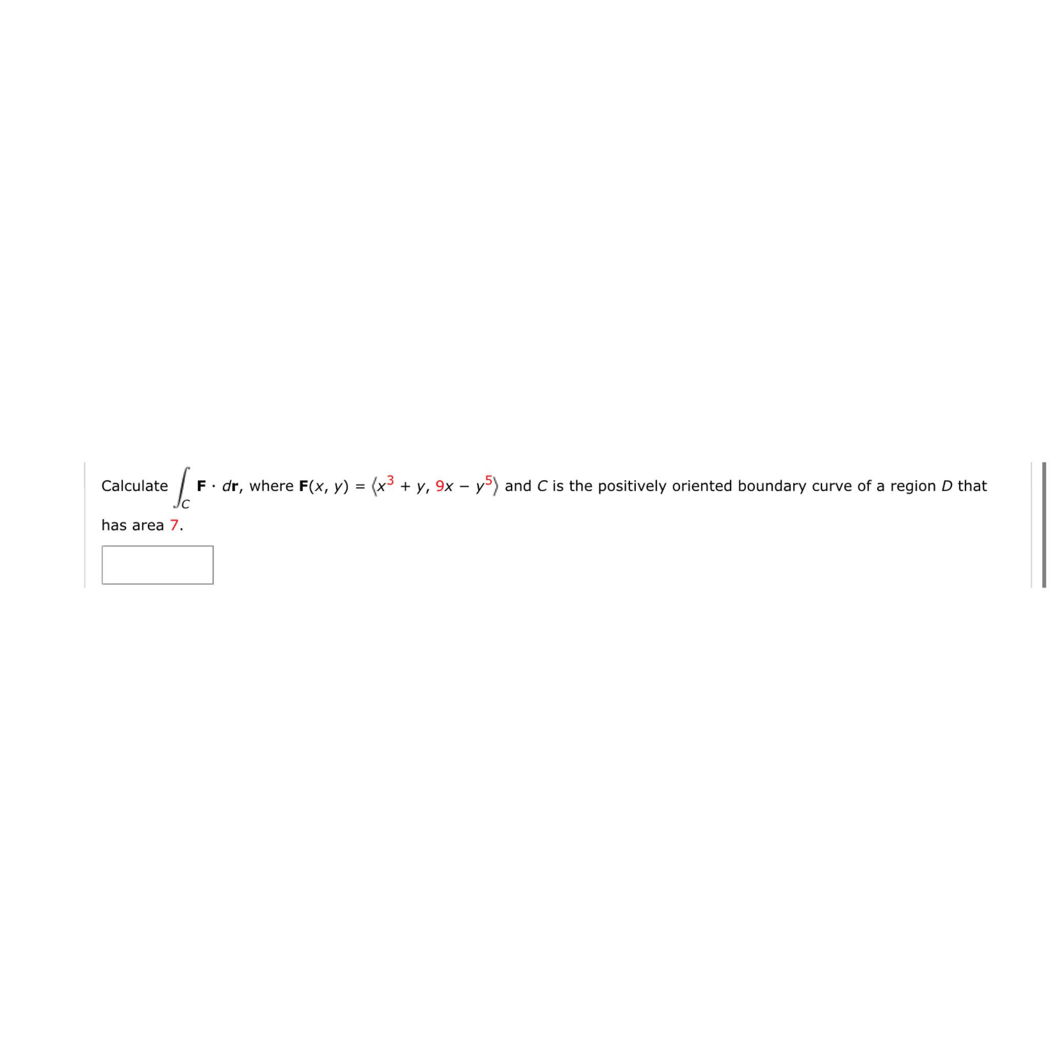 Solved Calculate ∫c﻿fdr ﻿where Fxyx3y9x Y5 ﻿and 4918