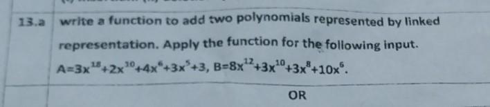Solved 3.a write a function to add two polynomials | Chegg.com