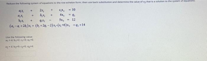 Solved Reduce the following system of equations to the row | Chegg.com