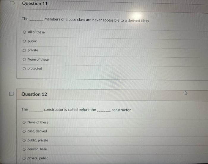 Solved The members of a base class are never accessible to a | Chegg.com