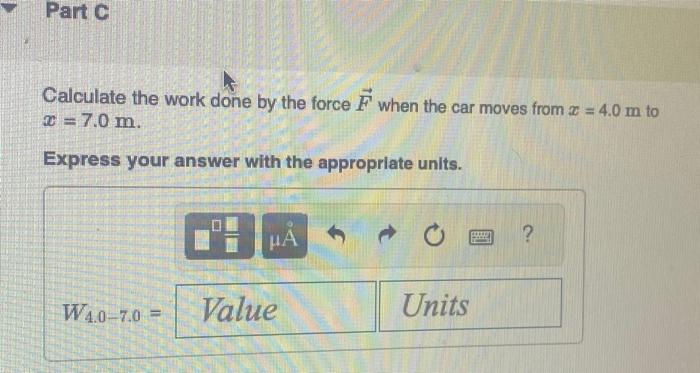 Solved Calculate the work done by the force F when the car | Chegg.com