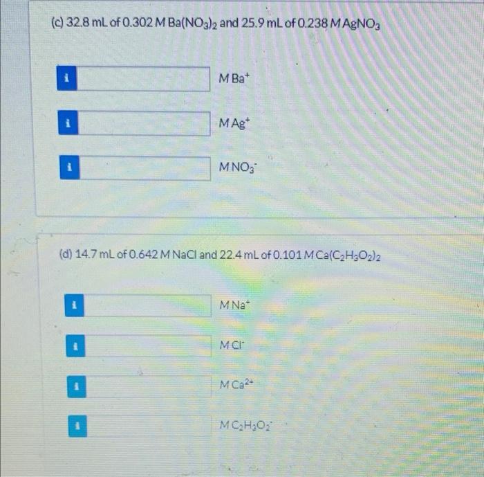 Solved Determine the molar concentration of each ion present | Chegg.com