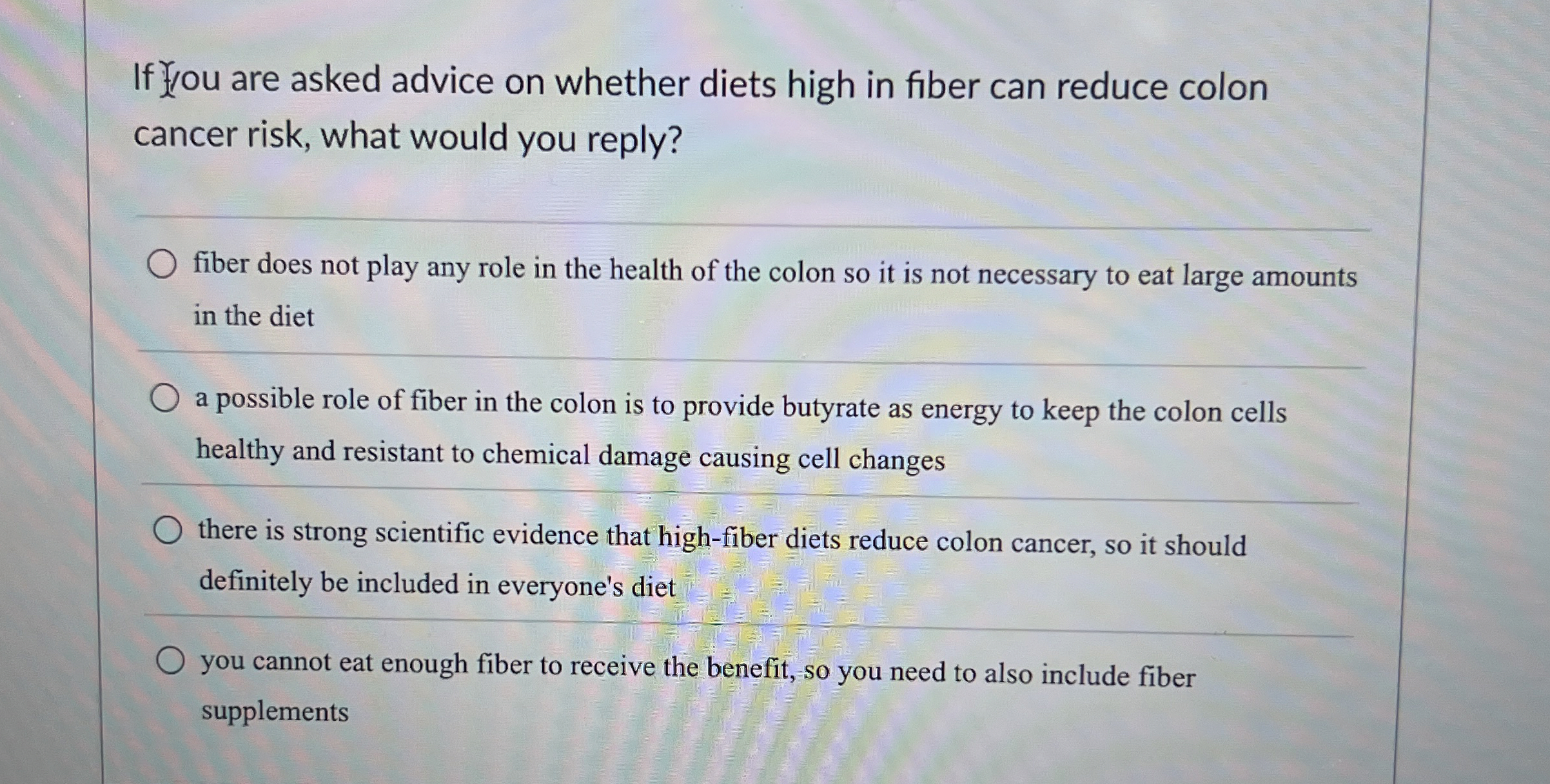 Solved If 府ou are asked advice on whether diets high in