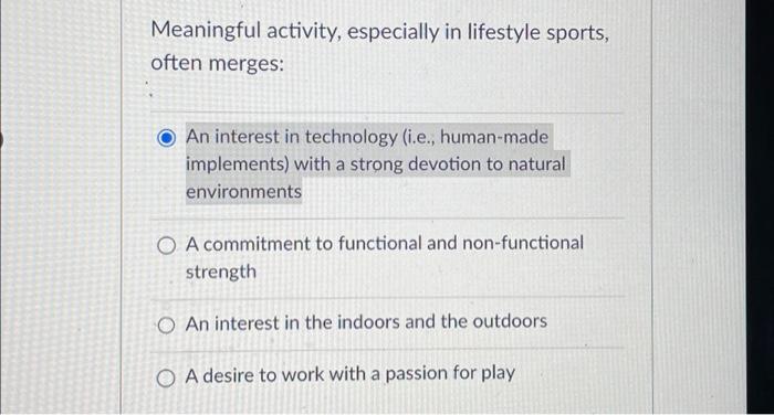 Meaningful Activity, Especially In Lifestyle Sports, | Chegg.com