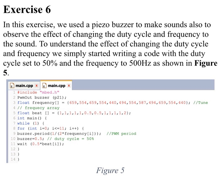 Solved Exercise 6 In this exercise, we used a piezo buzzer | Chegg.com