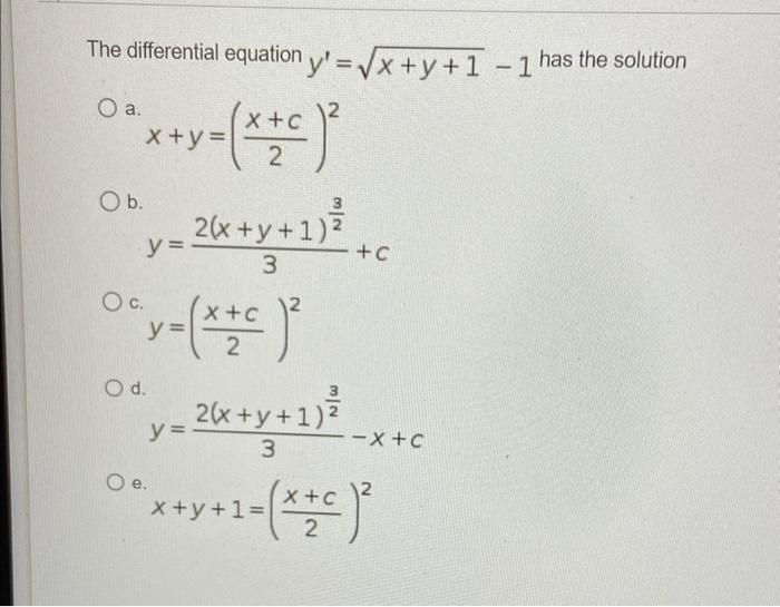 Solved The differential equation y′=x+y+1−1 has the solution | Chegg.com