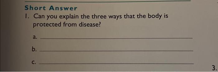Solved Short Answer I. Can you explain the three ways that | Chegg.com