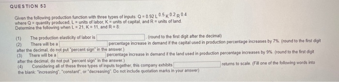 Solved QUESTION 53 Given the following production function | Chegg.com