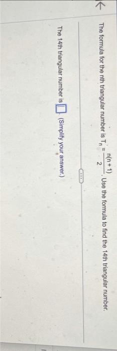 Solved The formula for the nth triangular number is | Chegg.com