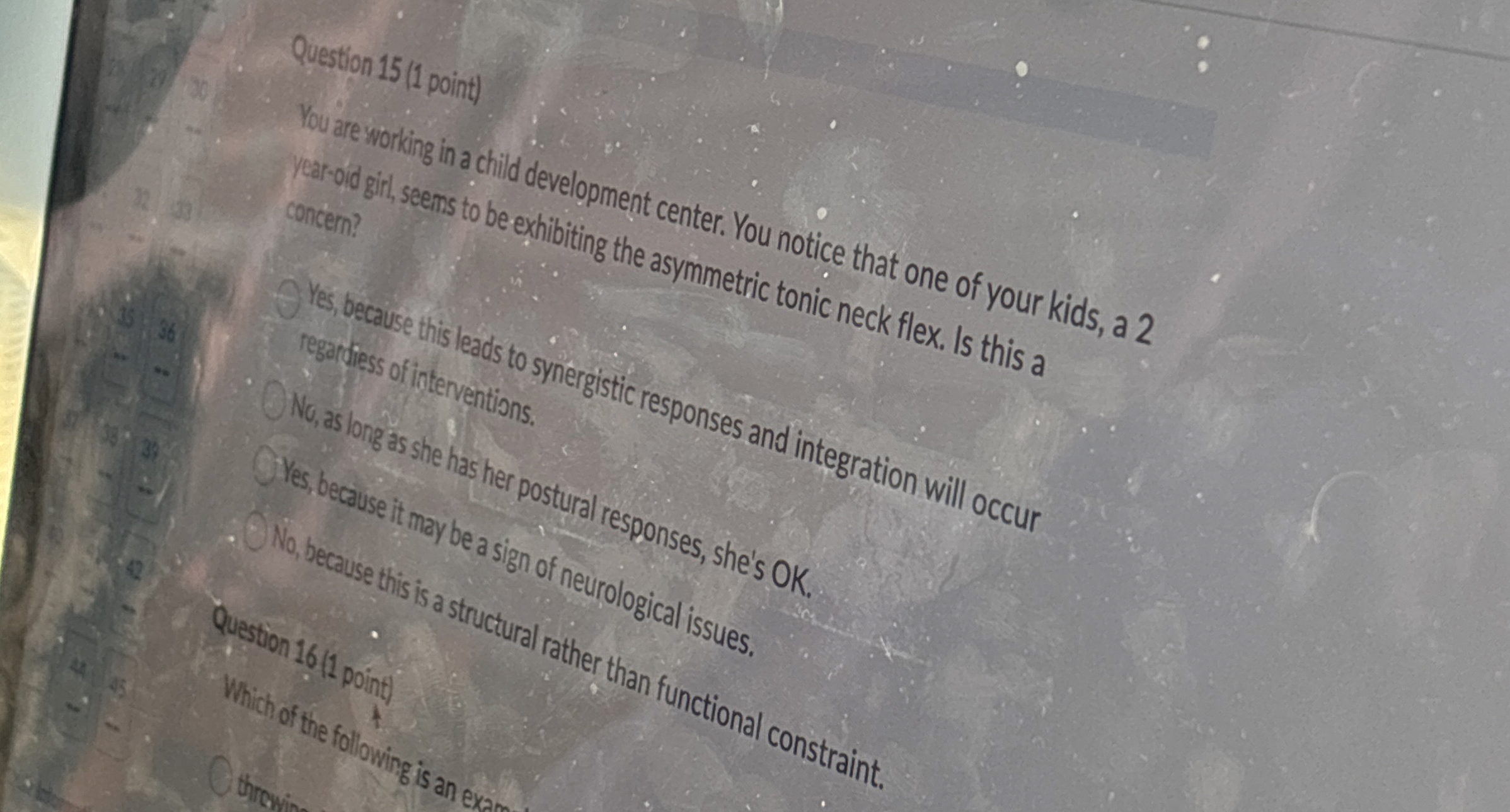 [Solved] Question 15 (1 point) You are working in a child d