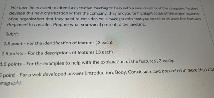 Solved You have been asked to attend a executive meeting to | Chegg.com