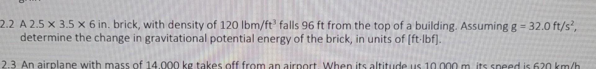 Solved 2.2 A 2.5×3.5×6in. brick, with density of 120lbm/ft3 | Chegg.com