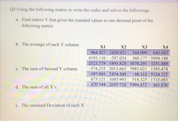 Solved Q3 Using the following matrix to write the codes and | Chegg.com