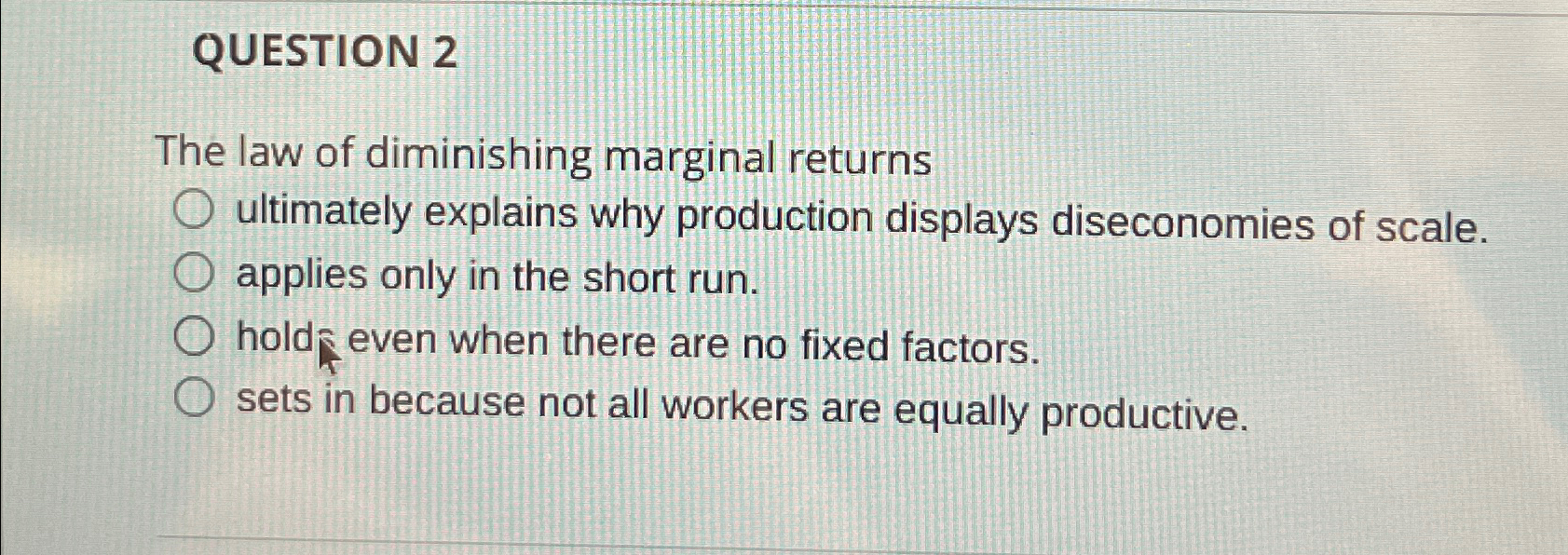 Solved QUESTION 2The law of diminishing marginal | Chegg.com