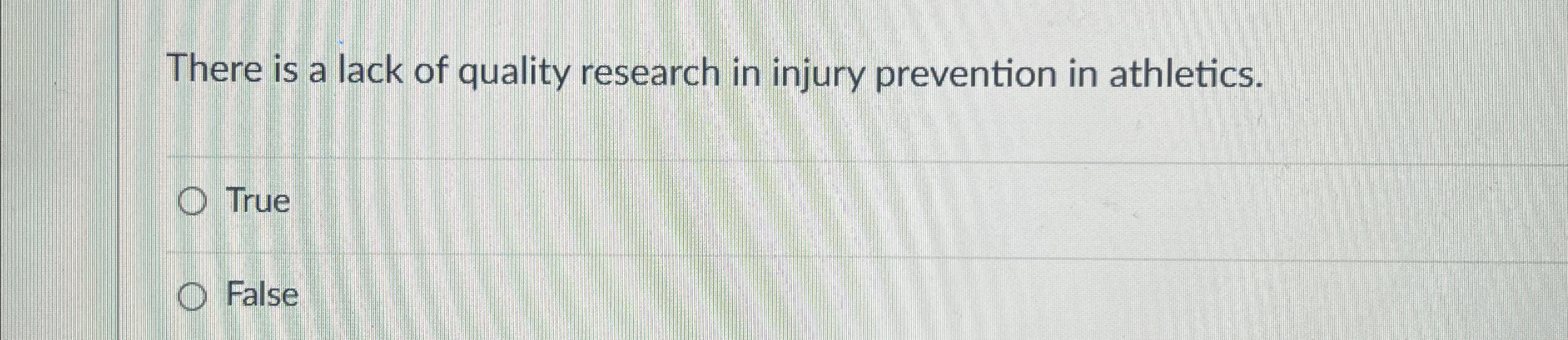 Solved There is a lack of quality research in injury | Chegg.com