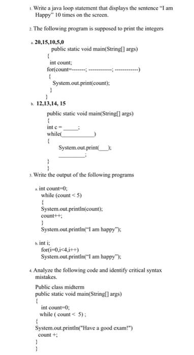 Solved Write a java loop statement that displays the | Chegg.com
