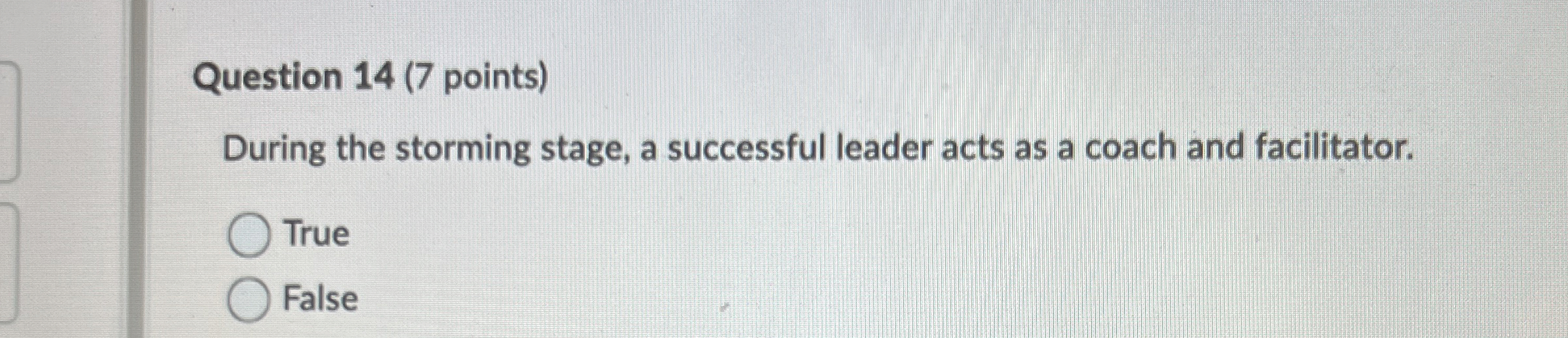 Solved Question 14 (7 ﻿points)During the storming stage, a | Chegg.com