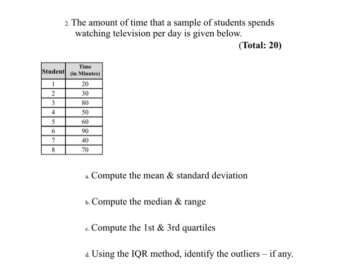Solved 2. The amount of time that a sample of students | Chegg.com