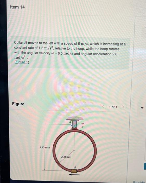 Solved Item 14 Collar B moves to the left with a speed of 5