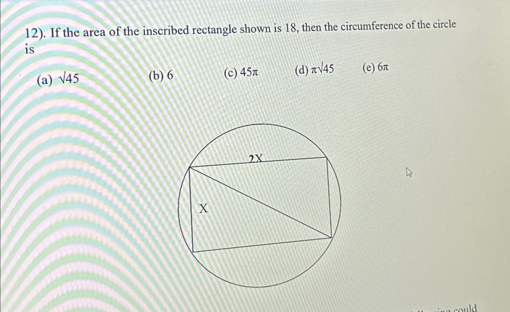 Solved . ﻿If the area of the inscribed rectangle shown is | Chegg.com