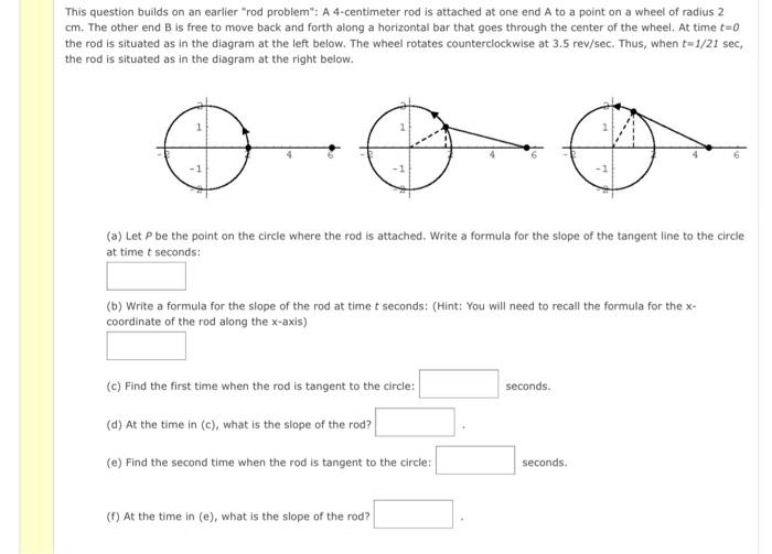 Solved This question builds on an earlier "rod problem" A