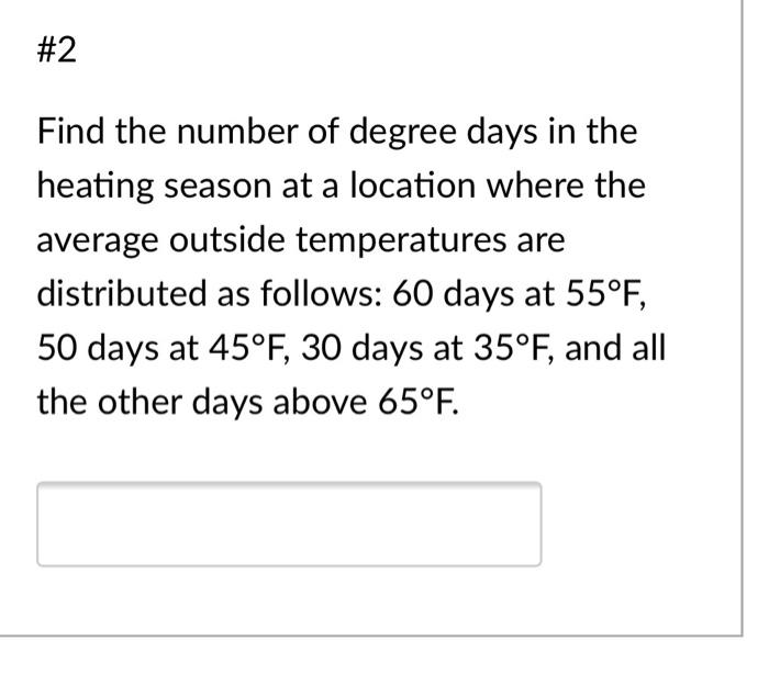 Solved 2 Find The Number Of Degree Days In The Heating Chegg