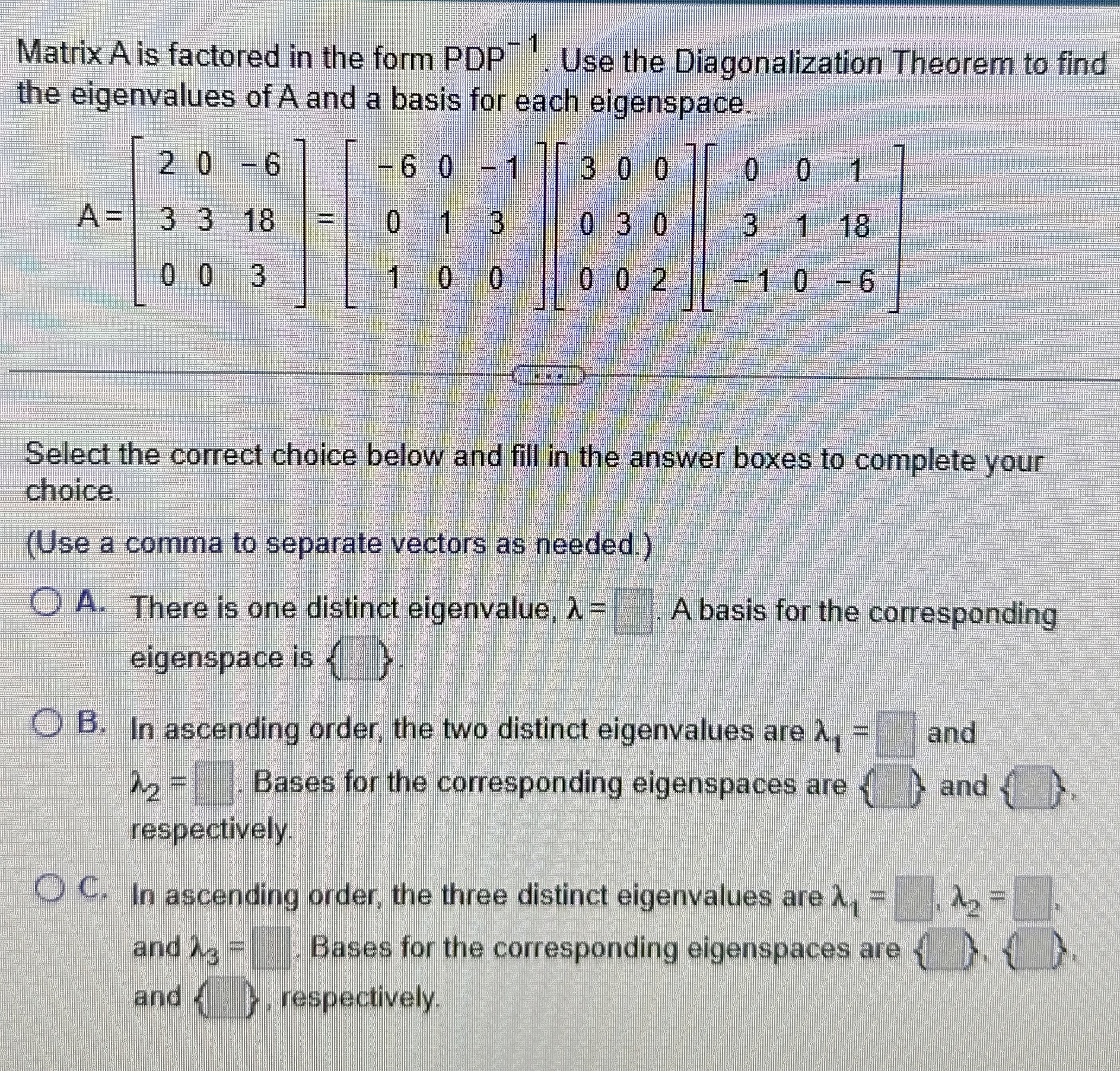 Solved Matrix A is factored in the form PDP-1. ﻿Use the | Chegg.com