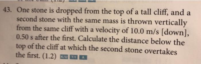Solved 43. One Stone Is Dropped From The Top Of A Tall | Chegg.com