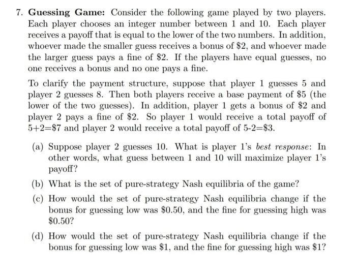 Solved 7. Guessing Game: Consider the following game played | Chegg.com