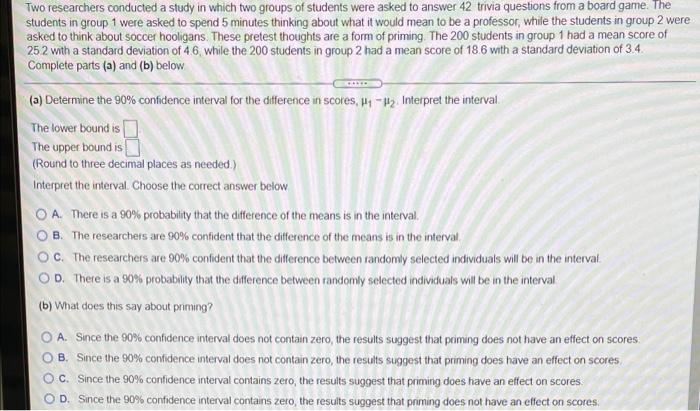 Solved Two researchers conducted a study in which two groups | Chegg.com
