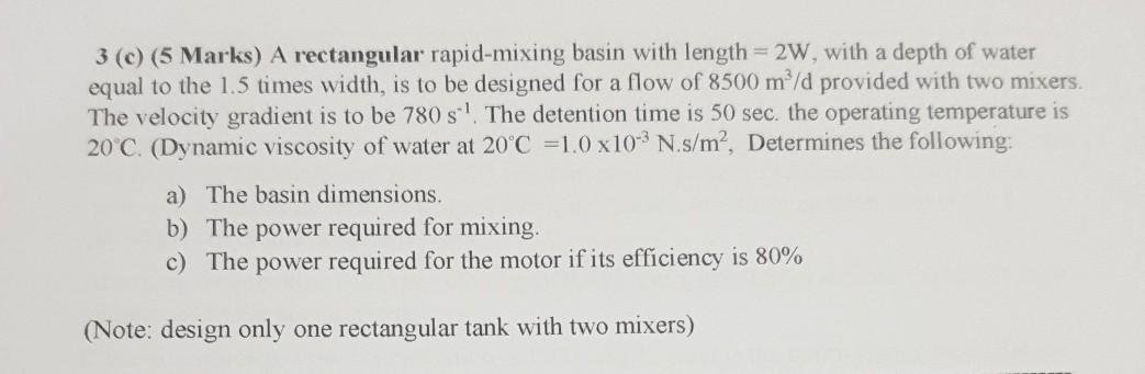Solved 3 (C) (5 Marks) A rectangular rapid-mixing basin with | Chegg.com