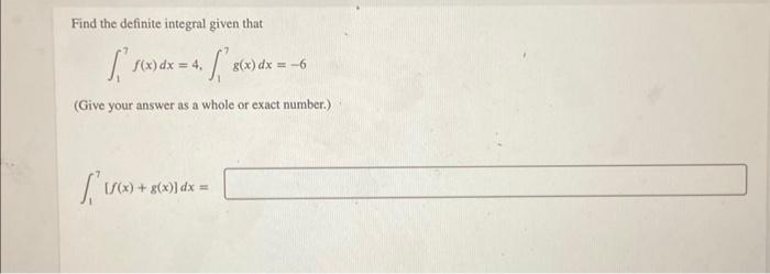 Solved Find The Definite Integral Given That | Chegg.com