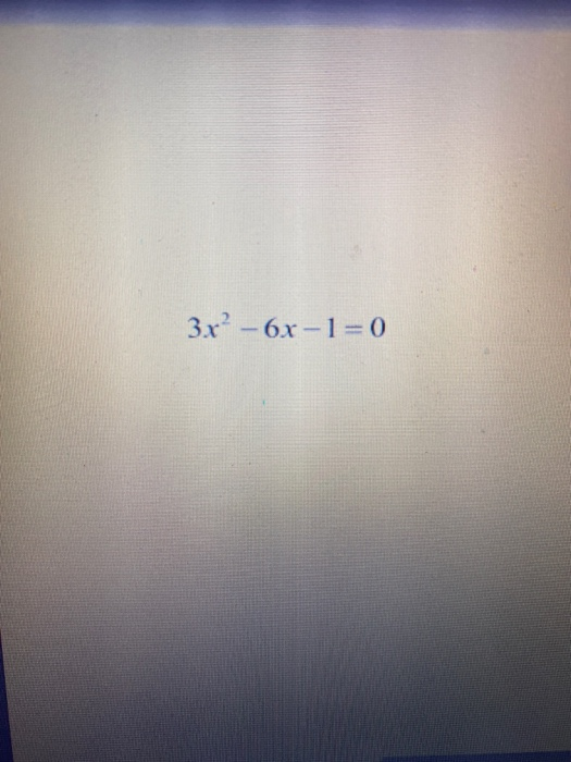 solved-3-2-6x-1-0-chegg