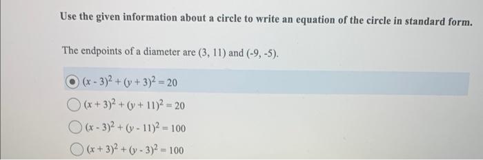 Solved Use the given information about a circle to write an | Chegg.com