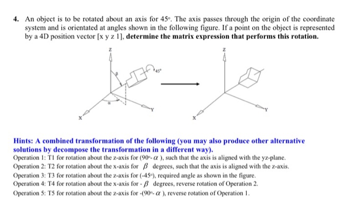 Solved 4. An object is to be rotated about an axis for 45º. | Chegg.com
