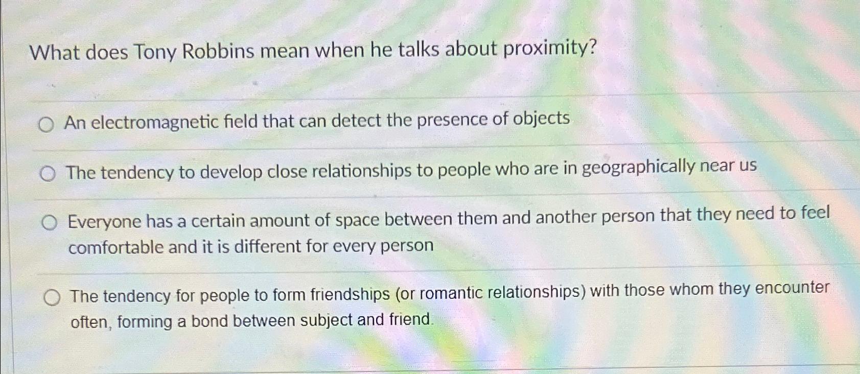 Solved What does Tony Robbins mean when he talks about